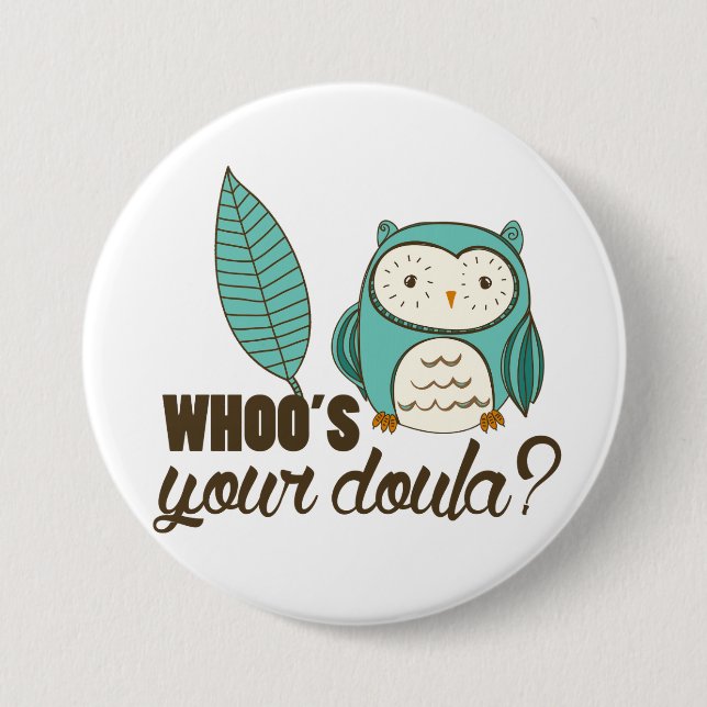 Macaron Rond 7,6 Cm SOTR whoo votre doula ? Pin (Devant)