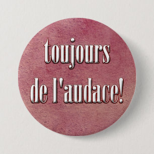 Macaron Rond 7,6 Cm soyez audacieux
