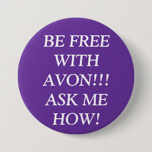 MACARON ROND 7,6 CM SOYEZ LIBRE AVEC AVON ! ! ! DEMANDEZ-MOI COMMENT !