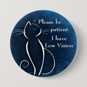 Macaron Rond 7,6 Cm Soyez patient, je n'ai qu'une faible vision