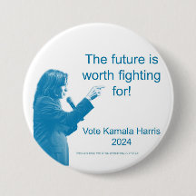 The Future is Worth it - Kamala Harris Button