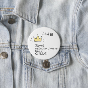 Macaron Rond 7,6 Cm Thérapie de rayonnement scindée Comme une reine ! 