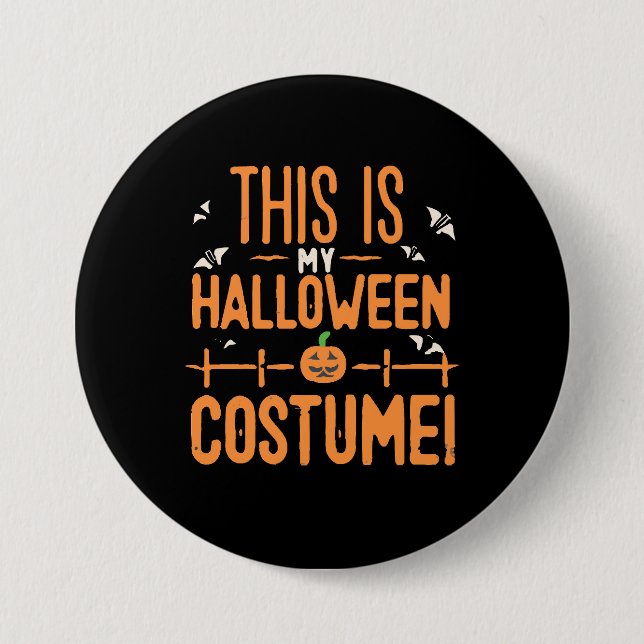 Macaron Rond 7,6 Cm This Is My Halloween Costume (Devant)