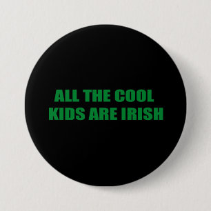 MACARON ROND 7,6 CM TOUS LES ENFANTS FRAIS SONT IRLANDAIS
