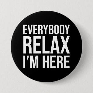 Macaron Rond 7,6 Cm Tout le monde se détendre Je suis ici