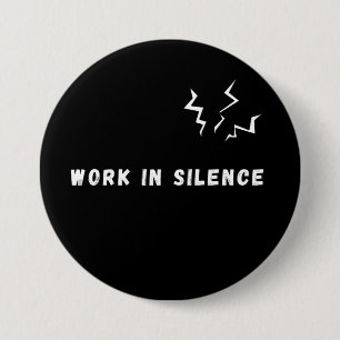 Macaron Rond 7,6 Cm Travaillez dans le silence Citation motivationnell