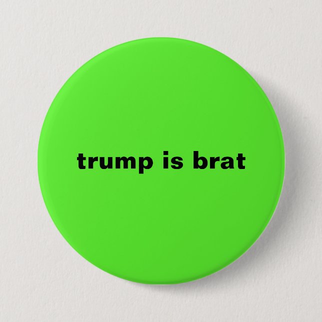Macaron Rond 7,6 Cm trump est brat (Devant)