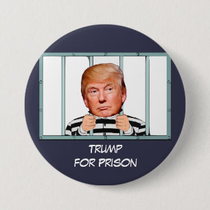 Macaron Rond 7,6 Cm "Trump pour la prison" avec l'atout derrière des