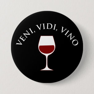 Macaron Rond 7,6 Cm Veni, Vidi, Vino Funny Vine Lover Latin Phrase