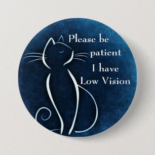 Macaron Rond 7,6 Cm Veuillez être patient j'ont la basse vision