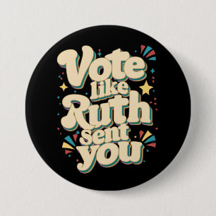 Macaron Rond 7,6 Cm Votez comme si Ruth vous avait envoyé l'utérus fém