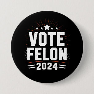Macaron Rond 7,6 Cm Votez Felon Trump 2024 Drôle Élection Vote