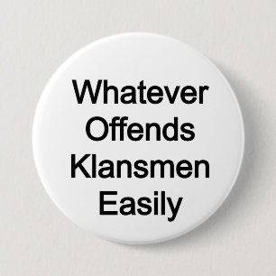 Macaron Rond 7,6 Cm WOKE : ce qui offense facilement les klansmen