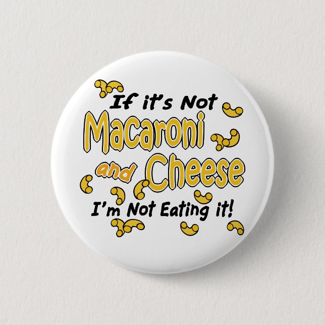 Macaroni and Cheese 2 Inch Round Button (Front)