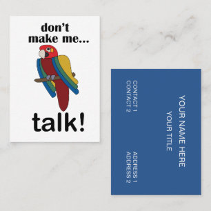 Macaw Parrot Don't Make Me Talk Funny Pet Store Business Card