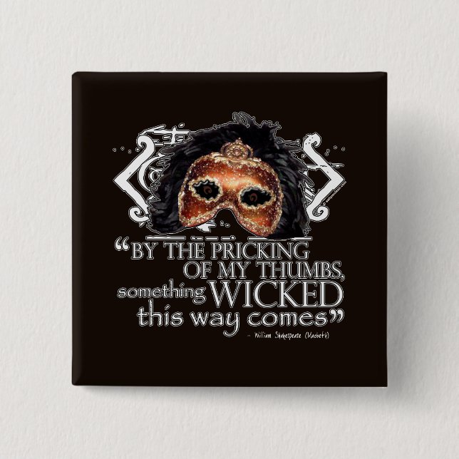 Macbeth Quote 2 Inch Square Button (Front)