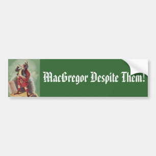 MacGregor Despite Them! Bumper Stickers