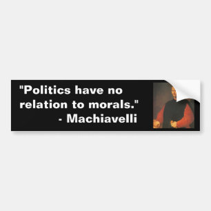 Machiavelli 2 bumper sticker