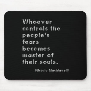 Machiavelli Anti-authoritarianism Philosophy Quote Mouse Pad
