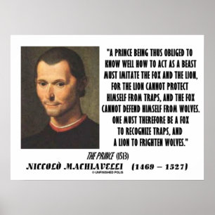 Machiavelli Prince Imitate Fox and the Lion Quote Poster