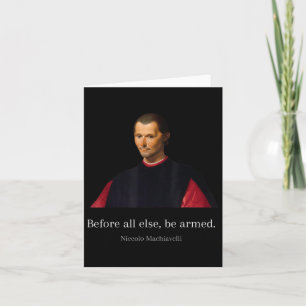 Machiavelli Quotes Art Of War Machiavellian Wise E Card