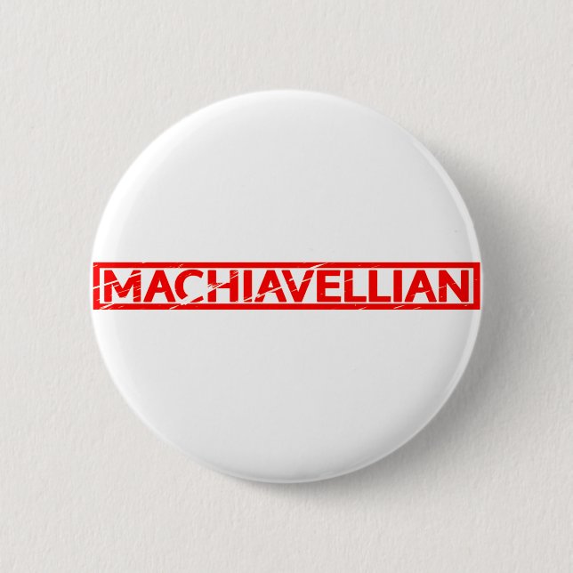Machiavellian Stamp 2 Inch Round Button (Front)