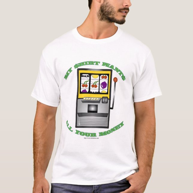 Machine à sous amusante Vegas Slogan T-Shirt (Devant)