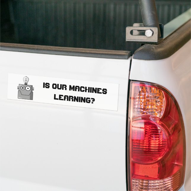 Machine Learning Technology Humour Bumper Sticker (On Truck)