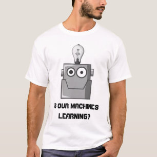 Machine Learning Technology Humour T-Shirt