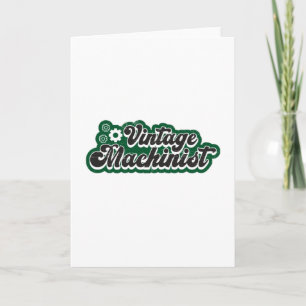 Machine Mechanic CNC Machinist Retro Funny Gift Card