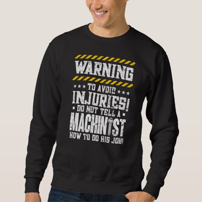 Machine Operator Machinist   Sweatshirt (Front)