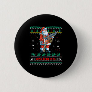 Machine Santa Claus Gun Lover Ugly Christmas Sweat 2 Inch Round Button