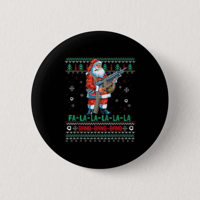 Machine Santa Claus Gun Lover Ugly Christmas Sweat 2 Inch Round Button (Front)