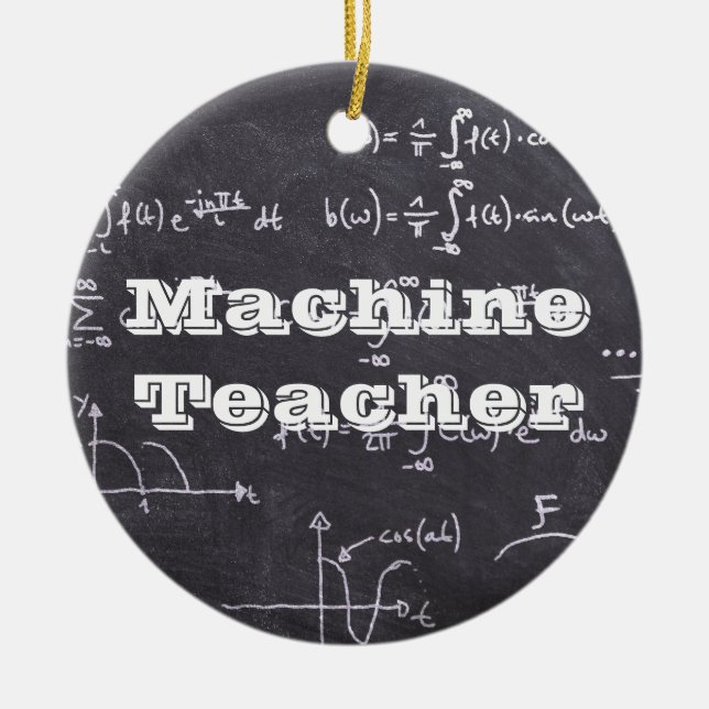 Machine Teacher Ceramic Ornament (Front)