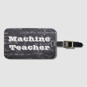 Machine Teacher Luggage Tag