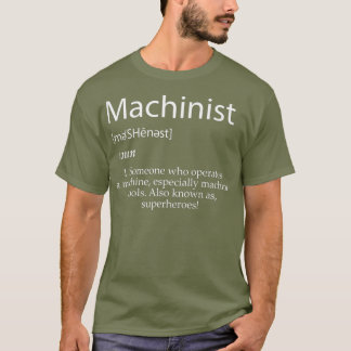 Machinist Definition Best Christmas 2020 Gift T-Shirt