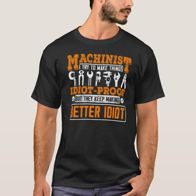 Machinist For Men Dad Machine Operator Workers T-Shirt (Front)