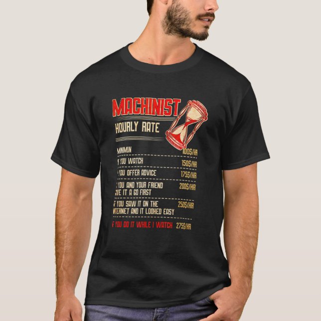 Machinist Hourly Rate T-Shirt (Front)