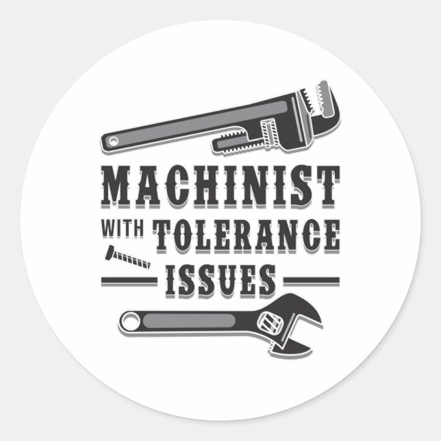 Machinist Machine Mechanic CNC Funny Gift Idea Classic Round Sticker (Front)