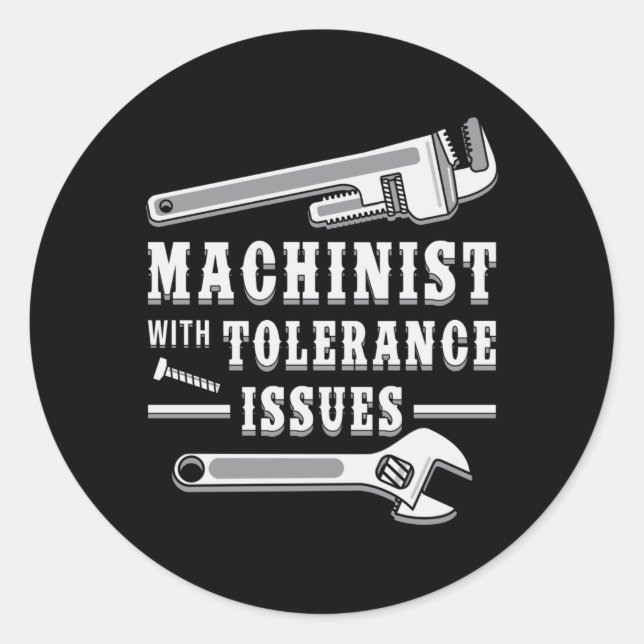 Machinist Machine Mechanic CNC Machinist Gift Idea Classic Round Sticker (Front)