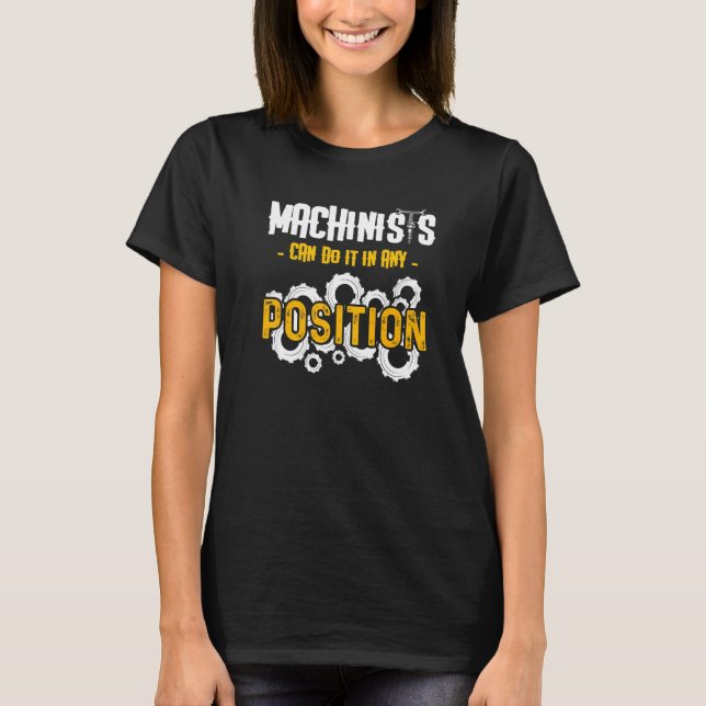 Machinist Machine Operator Machining   4 T-Shirt (Front)