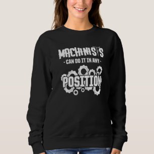 Machinist Machine Operator Machining 7 Sweatshirt
