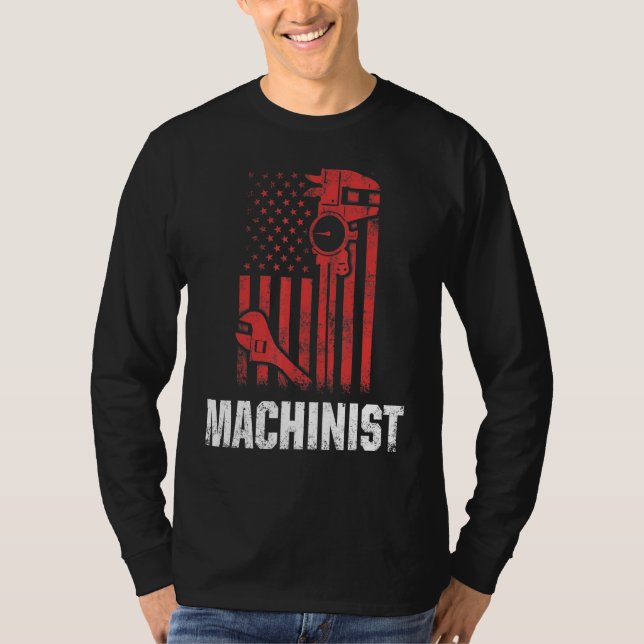 Machinist Machine Operator Machining T-Shirt (Front)
