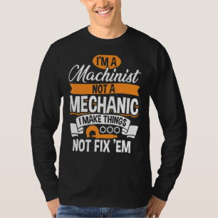 Machinist Mate And Engineer Humour   Cnc Machinist T-Shirt