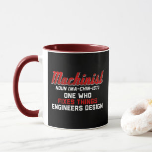Machinist Noun Machinist Meaning engineer Gifts Mug