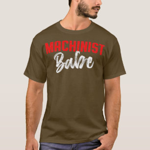 Machinist Power Machine Operator Machining T-Shirt
