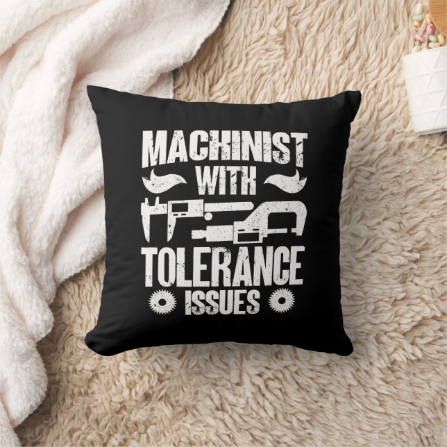 Machinist With Tolerance Issues Machine Operator  Throw Pillow (Blanket)