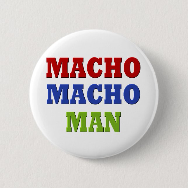 MACHO MAN 2 INCH ROUND BUTTON (Front)