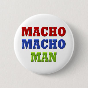 MACHO MAN 2 INCH ROUND BUTTON