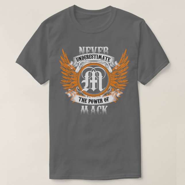 Mack Name Shirt Never Underestimate The Power Of M (Design Front)